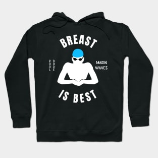 Mens Breaststroke Is Best Swimming Fan Gift Hoodie